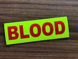 Sticker - BLOOD - Dayglo yellow Red Text 250mm*90mm